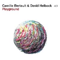 Camille Bertault & David Helbock: Playground, zgoščenka, jazz glasba