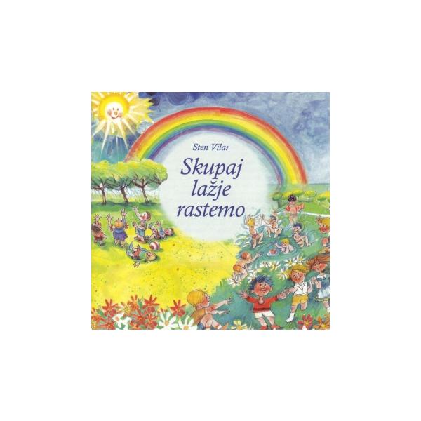 Sten Vilar: Skupaj lažje rastemo, zgoščenka, otroška glasba