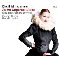 Birgit Minichmayr: As an unperfect actor, zgoščenka, jazz glasba