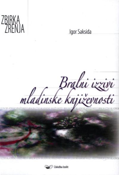 Igor Saksida: Bralni izzivi mladinske književnosti, naslovnica monografije