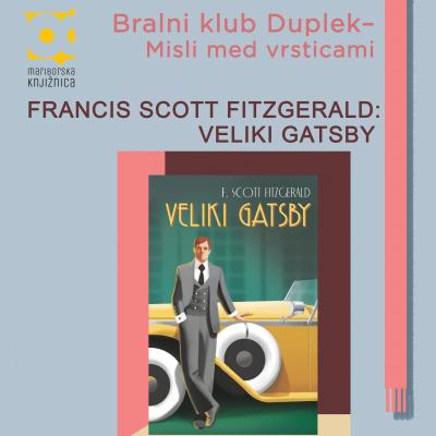 Bralni klub Duplek – Misli med vrsticami: FRANCIS SCOTT FITZGERALD: VELIKI GATSBY