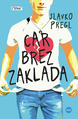 Slavko Pregl: Car brez zaklada, mladinski roman, naslovnica