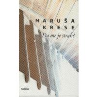 Maruša Krese: Da me je strah?, roman za odrasle