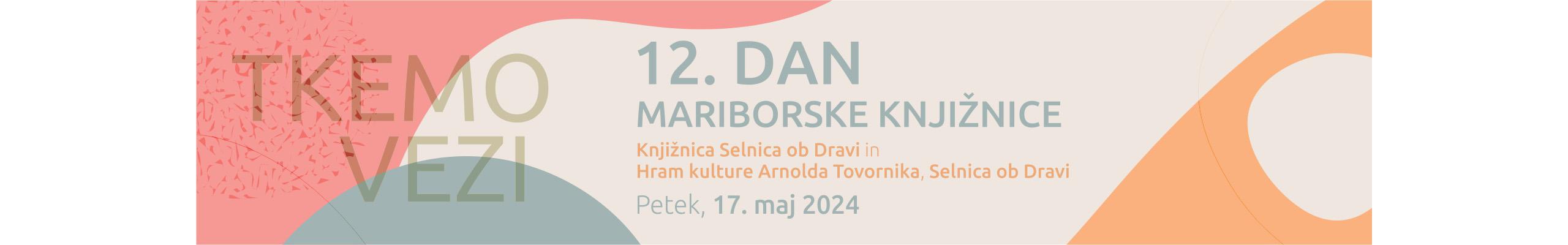 Dan Mariborske knjižnice 2024. Vabimo vas, da se nam pridružite.