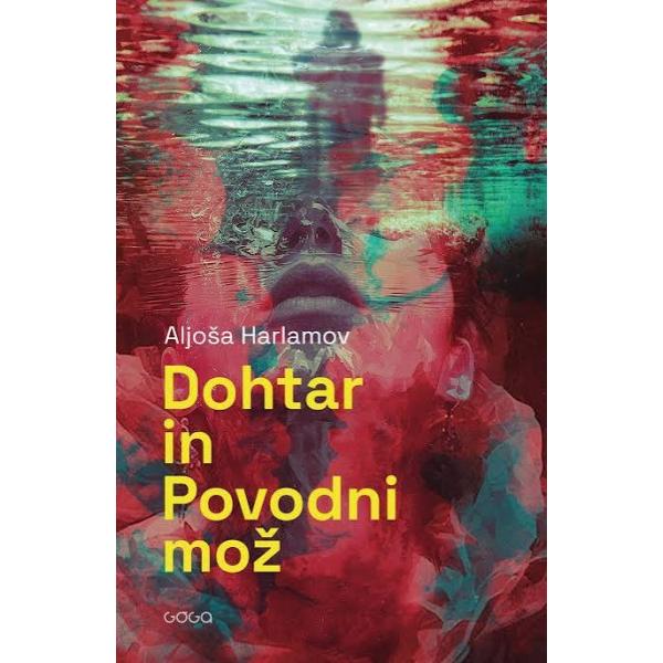 Aljoša Harlamov: Dohtar in Povodni mož, naslovnica