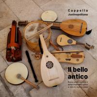 Cappella Justinopolitana : Il bello antico, orkestralna glasba