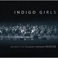 INDIGO Girls: Live with the University of Colorado Symphony Orchestra, popularna glasba