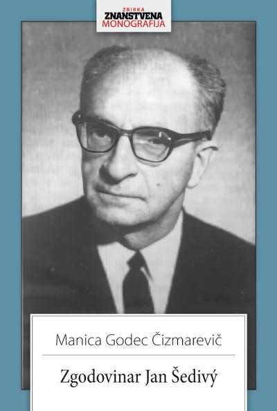 Godec Čizmarevič, Manica: Zgodovinar Jan Šedivý, naslovnica