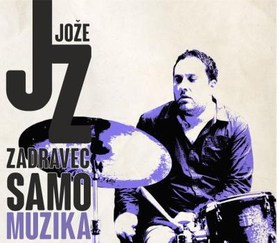 Jože Zadravec: Samomuzika, jazz glasba, vokalnoinstrumentalna glasba