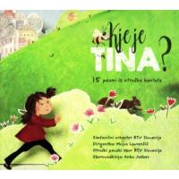 Kje je Tina?: 15 pesmi iz otroške kantate, otroška glasba