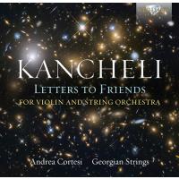 Giia Kancheli: Letters to friends, instrumentalna glasba na zgoščenki