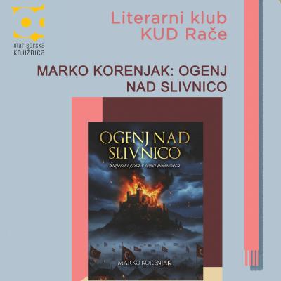 Marko Korenjak: Ogenj nad Slivnico_plakat. Oblikovanje: Sara Šavelj Predin. 