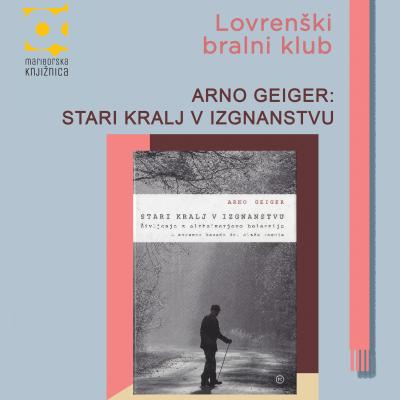 Arno Geiger: Stari kralj v izgnanstvu_plakat