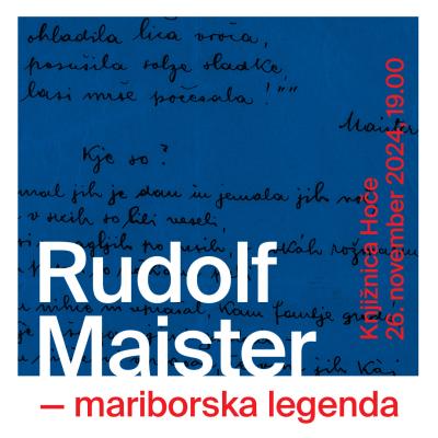 Literarno-zgodovinski dogodek RUDOLF MAISTER - MARIBORSKA LEGENDA, Foto: UKM – Zbirka drobnih tiskov