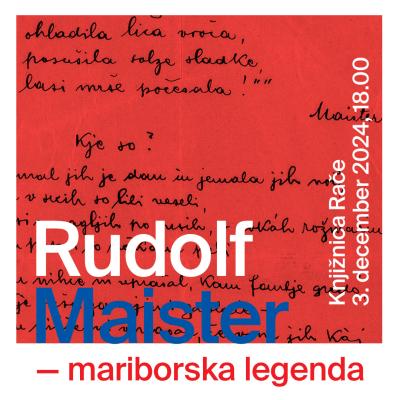Literarno-zgodovinski dogodek RUDOLF MAISTER - MARIBORSKA LEGENDA, Foto: UKM – Zbirka drobnih tiskov