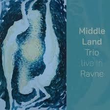 Middle Land Trio: Live in Ravne, jazz, zgoščenka 