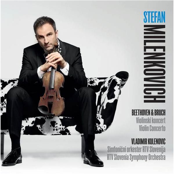 Stefan Milenkovich: Beethoven & Bruch, zgoščenka, orkestralna glasba