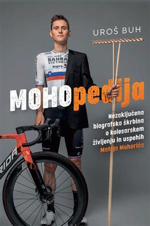 Kaj brati, da diši po športu? MOHOpedija. Nezaključena biografska škrbina o kolesarskem življenju in uspehu Mateja Mohoriča (406)