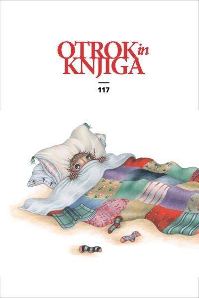 Revija Otrok in knjiga št. 117, november 2023. Naslovnica: ilustracija Hane Stupica iz slikanice Pozabljiva stonoga Darje Marinšek. 