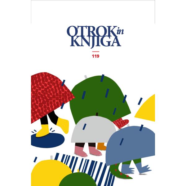 Revija Otrok in knjiga št. 119, Na naslovnici je ilustracija Ane Maraž iz slikanice Protideževna juha avtorice Majde Koren