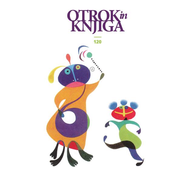 Revija Otrok in knjiga št. 120 - naslovnica. Na naslovnici je ilustracija Lidije Osterc iz slikanice Biba buba baja.