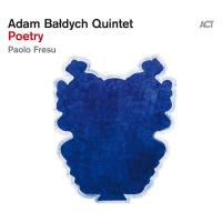 Adam Bałdych Quintet: Poetry, zgoščenka, jazz glasba