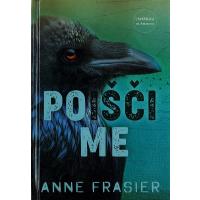 Anne Frasier: Poišči me, kriminalka za odrasle