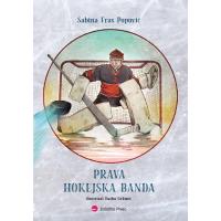 Fras Popović, Sabina: Prava hokejska banda, roman za mladino