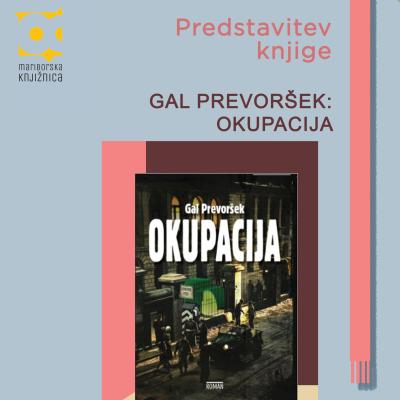 Gal Prevoršek: Okupacija_plakat