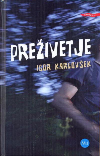 Kaj brati, da diši po športu? Preživetje