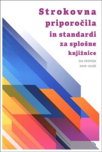 Strokovna priporočila in standardi za splošne knjižnice 2018-2028