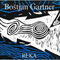 Boštjan Gartner: Reka, zgoščenka, popularna glasba
