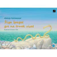 Aksinija Kermauner: Žiga špaget gre na trnek viset,  knjiga za slepe in slabovidne, tipna slikanica